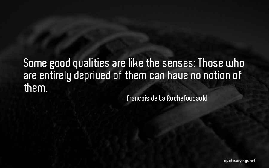 91605 Quotes By Francois De La Rochefoucauld 91605 Quotes By Francois De La Rochefoucauld