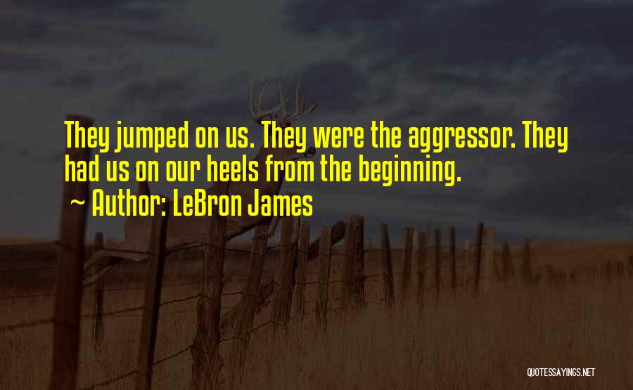 LeBron James Quotes: They Jumped On Us. They Were The Aggressor. They Had Us On Our Heels From The Beginning.