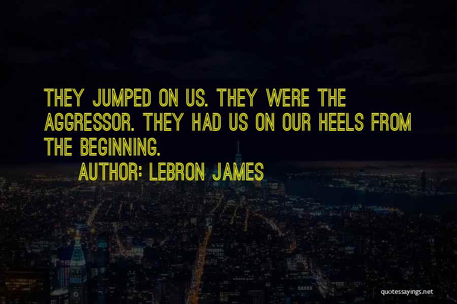 LeBron James Quotes: They Jumped On Us. They Were The Aggressor. They Had Us On Our Heels From The Beginning.