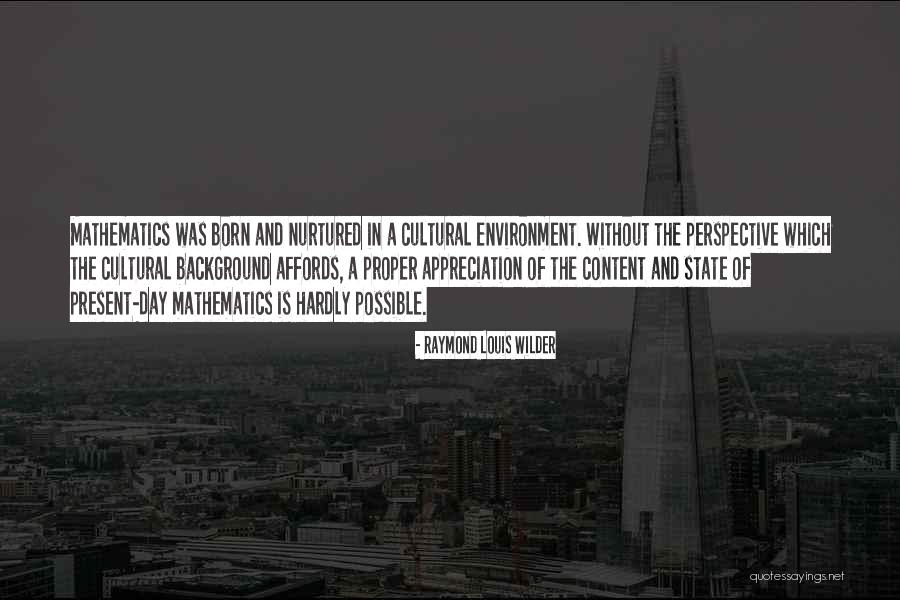 919 Quotes By Raymond Louis Wilder 919 Quotes By Raymond Louis Wilder