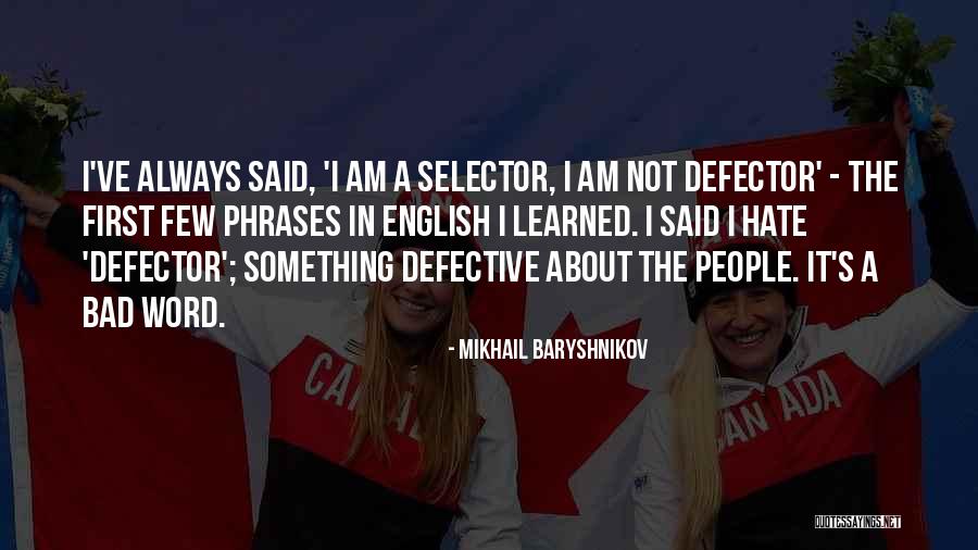 91in Quotes By Mikhail Baryshnikov 91in Quotes By Mikhail Baryshnikov