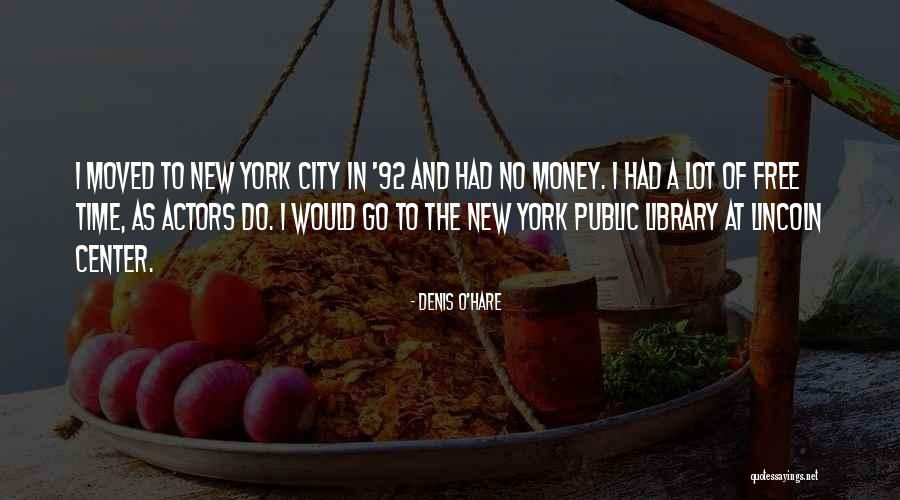 92 Quotes By Denis O'Hare 92 Quotes By Denis O'Hare