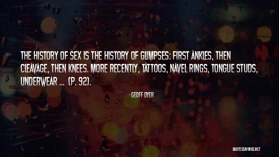 92 Quotes By Geoff Dyer 92 Quotes By Geoff Dyer