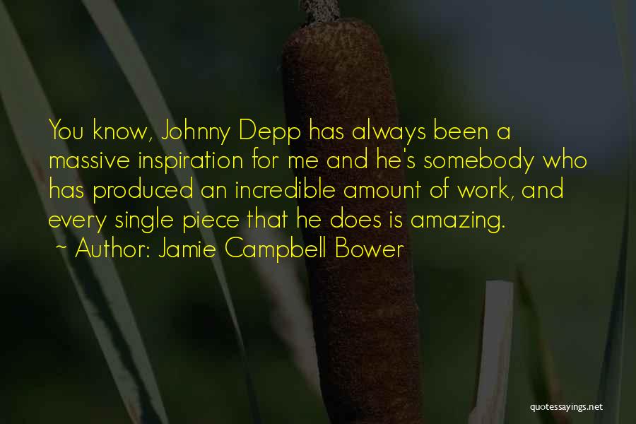 Jamie Campbell Bower Quotes: You Know, Johnny Depp Has Always Been A Massive Inspiration For Me And He's Somebody Who Has Produced An Incredible