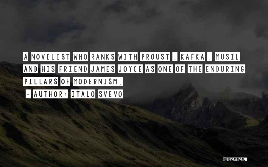Italo Svevo Quotes: A Novelist Who Ranks With Proust , Kafka , Musil And His Friend James Joyce As One Of The Enduring