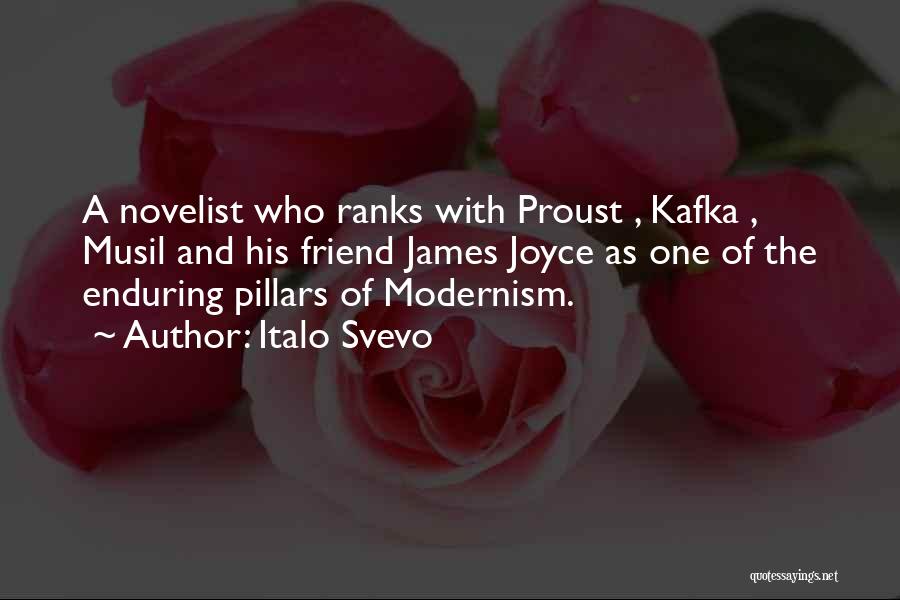 Italo Svevo Quotes: A Novelist Who Ranks With Proust , Kafka , Musil And His Friend James Joyce As One Of The Enduring