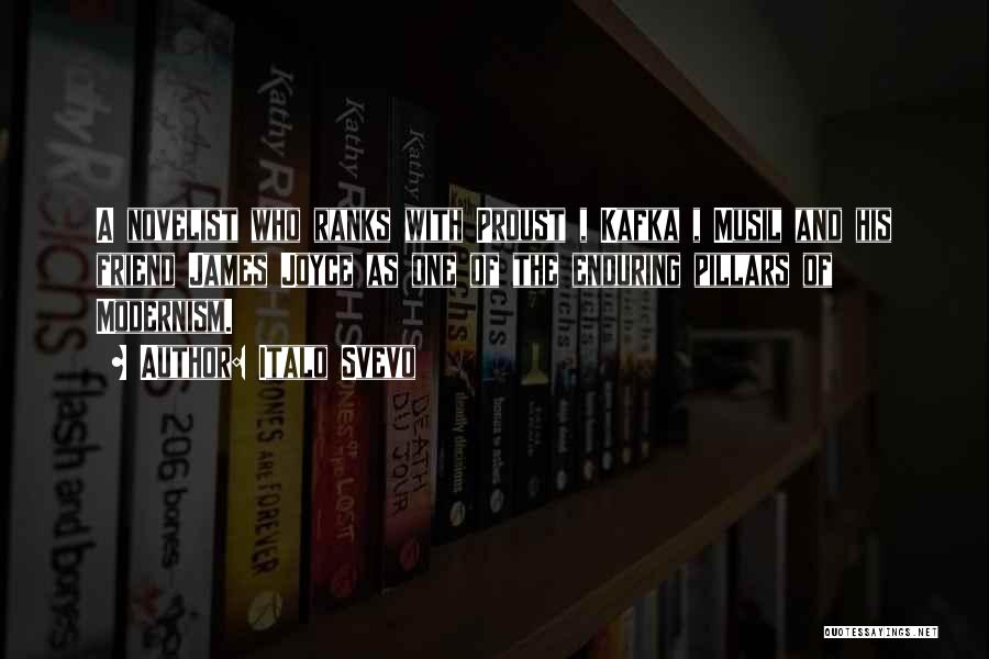 Italo Svevo Quotes: A Novelist Who Ranks With Proust , Kafka , Musil And His Friend James Joyce As One Of The Enduring