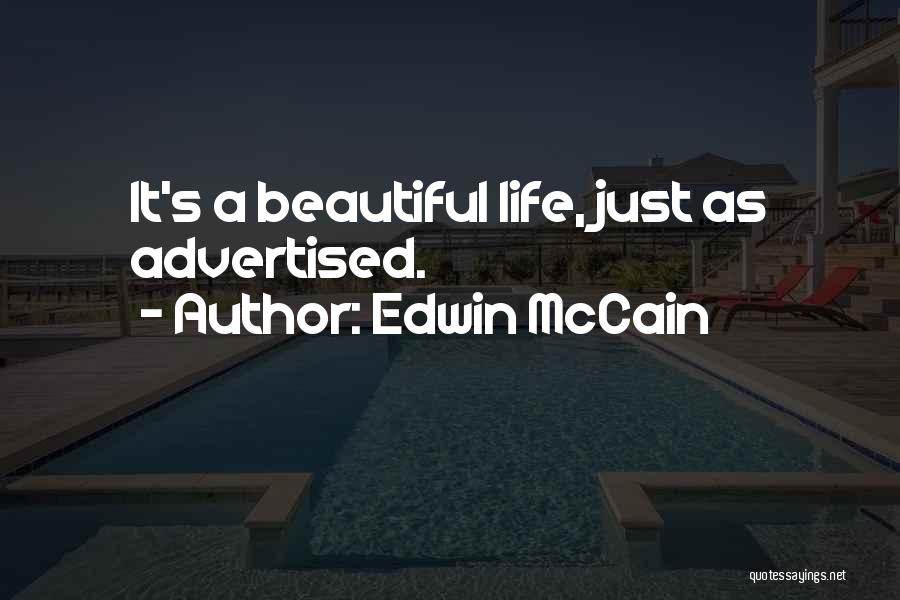 Edwin McCain Quotes: It's A Beautiful Life, Just As Advertised.