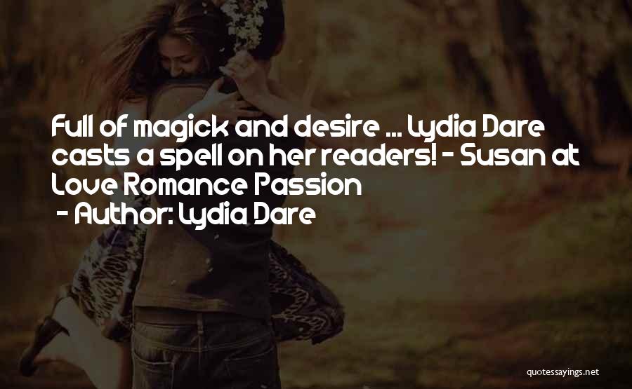 Lydia Dare Quotes: Full Of Magick And Desire ... Lydia Dare Casts A Spell On Her Readers! - Susan At Love Romance Passion