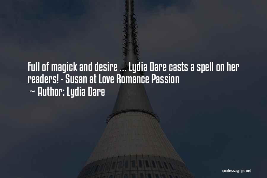 Lydia Dare Quotes: Full Of Magick And Desire ... Lydia Dare Casts A Spell On Her Readers! - Susan At Love Romance Passion