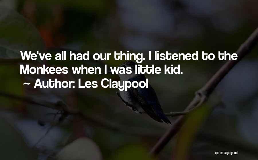 94 Meetings Quotes By Les Claypool
