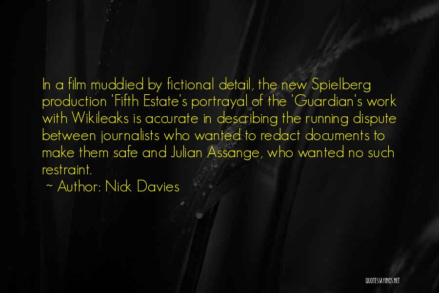 Nick Davies Quotes: In A Film Muddied By Fictional Detail, The New Spielberg Production 'fifth Estate's Portrayal Of The 'guardian's Work With Wikileaks