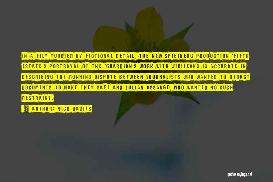 Nick Davies Quotes: In A Film Muddied By Fictional Detail, The New Spielberg Production 'fifth Estate's Portrayal Of The 'guardian's Work With Wikileaks