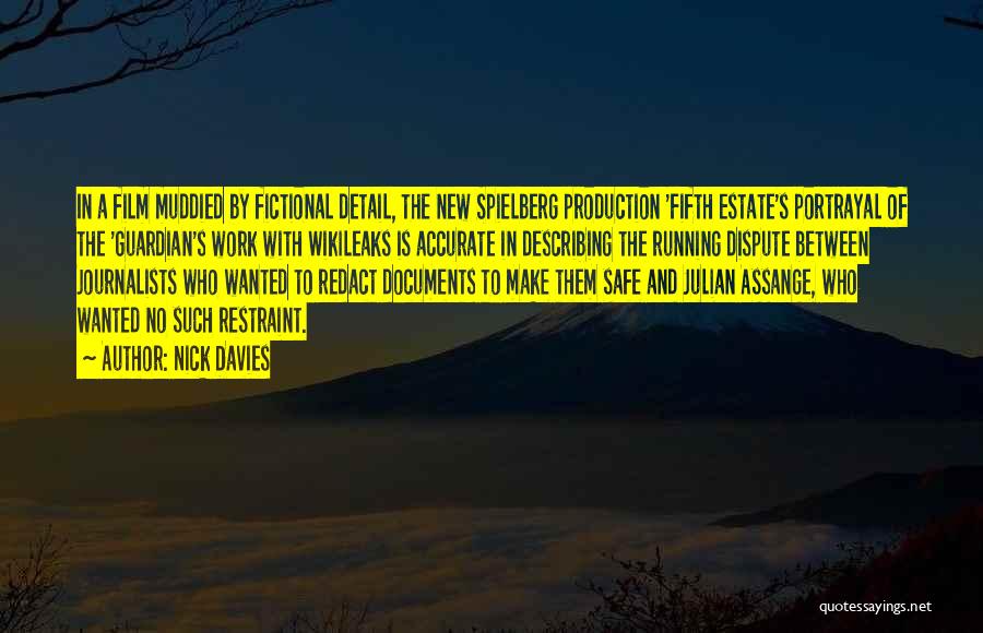 Nick Davies Quotes: In A Film Muddied By Fictional Detail, The New Spielberg Production 'fifth Estate's Portrayal Of The 'guardian's Work With Wikileaks