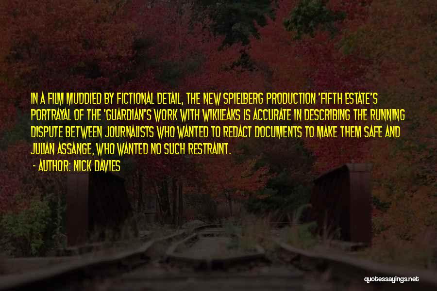 Nick Davies Quotes: In A Film Muddied By Fictional Detail, The New Spielberg Production 'fifth Estate's Portrayal Of The 'guardian's Work With Wikileaks