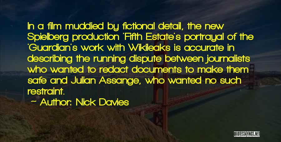 Nick Davies Quotes: In A Film Muddied By Fictional Detail, The New Spielberg Production 'fifth Estate's Portrayal Of The 'guardian's Work With Wikileaks