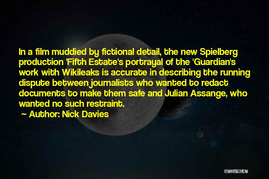 Nick Davies Quotes: In A Film Muddied By Fictional Detail, The New Spielberg Production 'fifth Estate's Portrayal Of The 'guardian's Work With Wikileaks