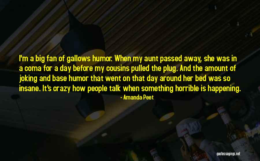 9465 Quotes By Amanda Peet 9465 Quotes By Amanda Peet