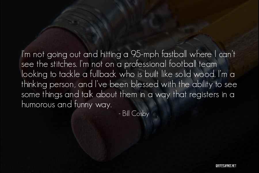 95 Mph To M S Quotes By Bill Cosby