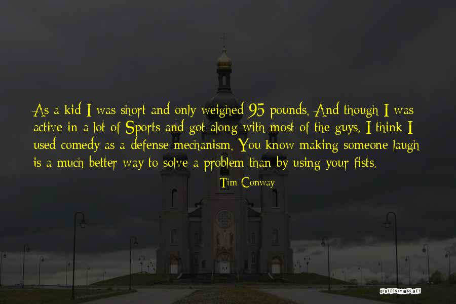 95 Quotes By Tim Conway 95 Quotes By Tim Conway