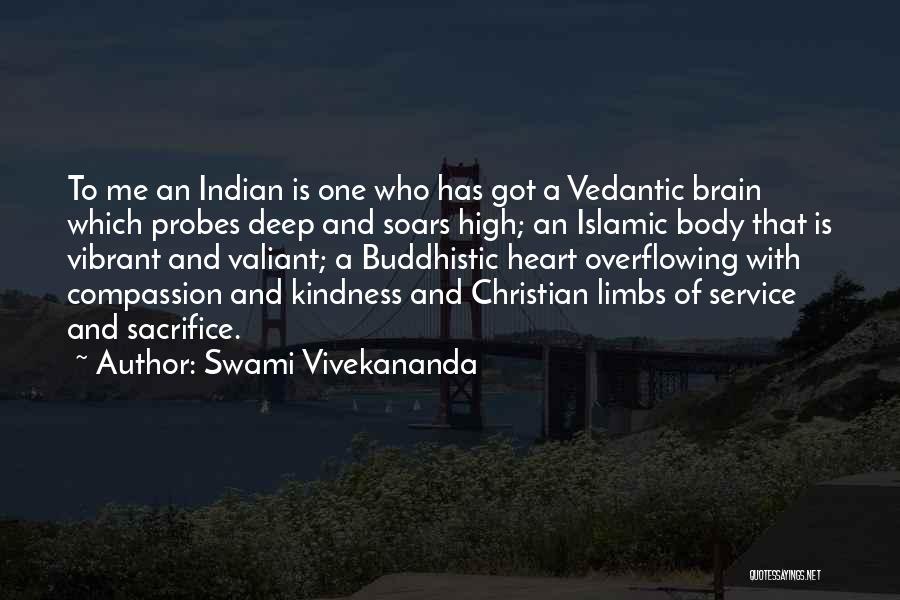 Swami Vivekananda Quotes: To Me An Indian Is One Who Has Got A Vedantic Brain Which Probes Deep And Soars High; An Islamic