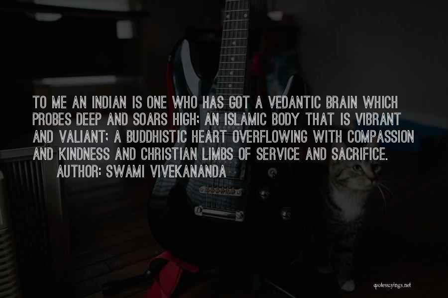 Swami Vivekananda Quotes: To Me An Indian Is One Who Has Got A Vedantic Brain Which Probes Deep And Soars High; An Islamic