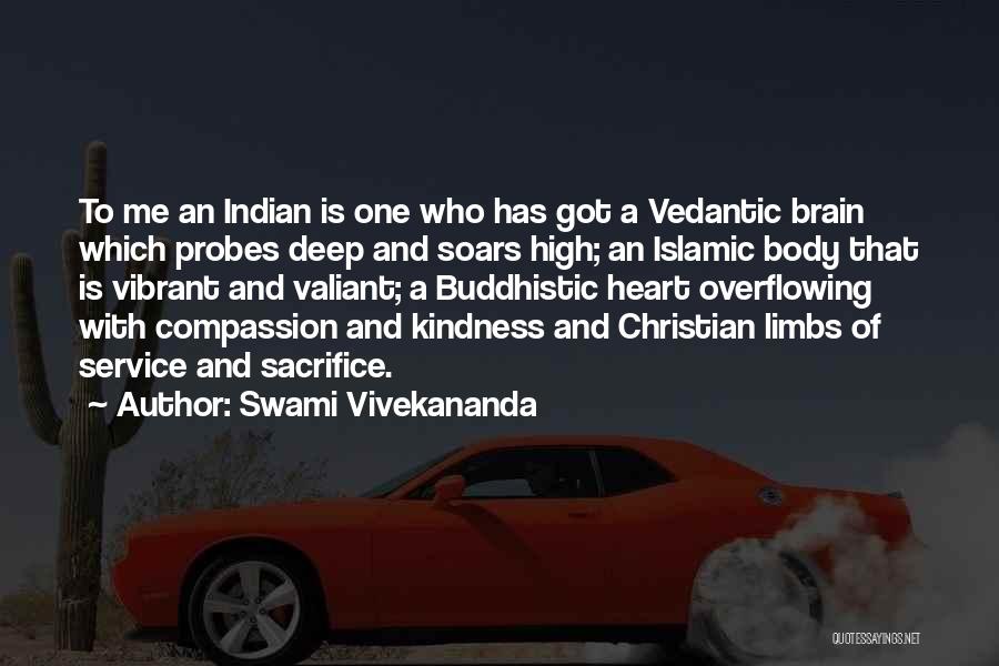 Swami Vivekananda Quotes: To Me An Indian Is One Who Has Got A Vedantic Brain Which Probes Deep And Soars High; An Islamic