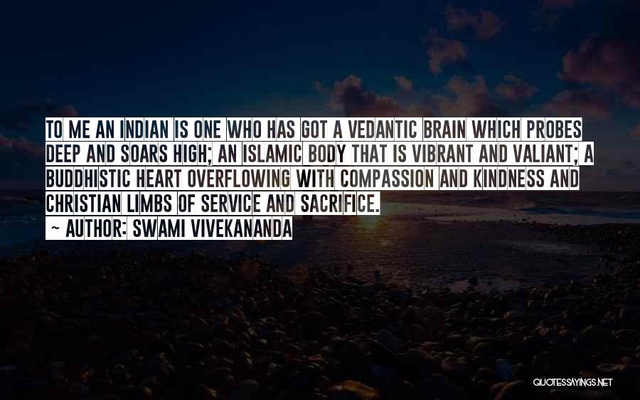 Swami Vivekananda Quotes: To Me An Indian Is One Who Has Got A Vedantic Brain Which Probes Deep And Soars High; An Islamic