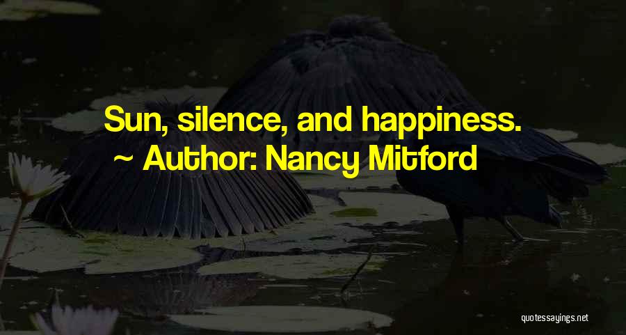 Nancy Mitford Quotes: Sun, Silence, And Happiness.