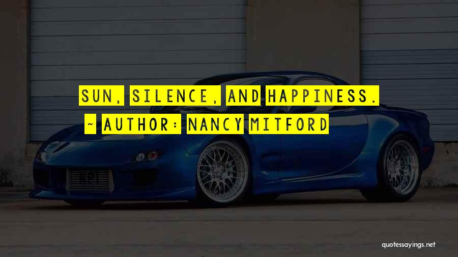 Nancy Mitford Quotes: Sun, Silence, And Happiness.