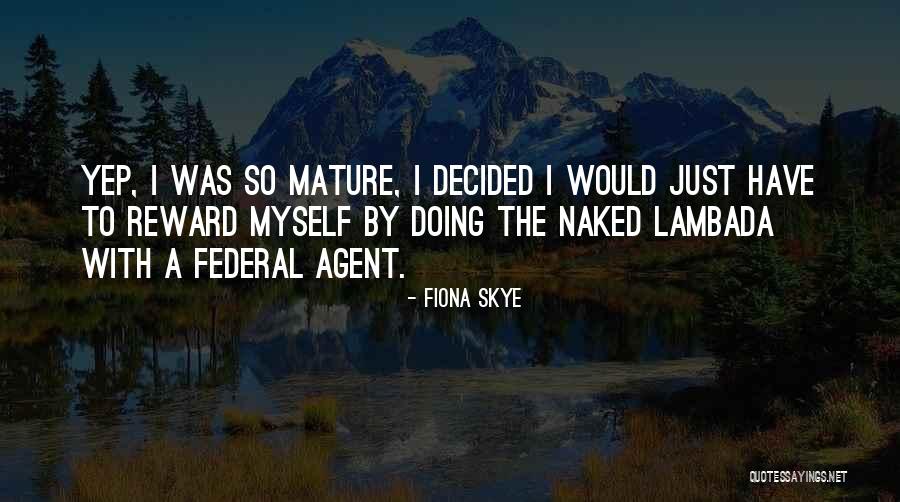 95747 Quotes By Fiona Skye 95747 Quotes By Fiona Skye