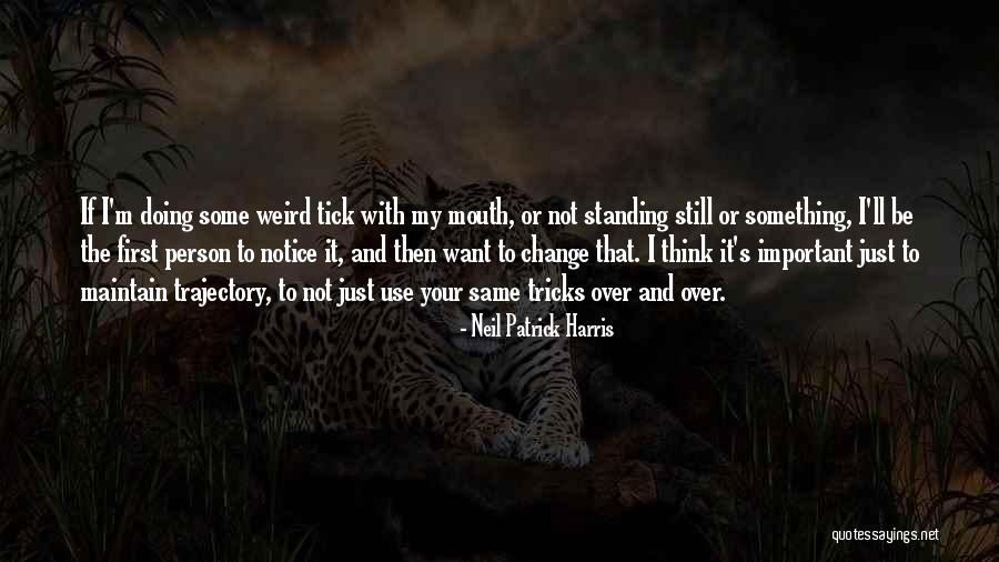 95914 Quotes By Neil Patrick Harris 95914 Quotes By Neil Patrick Harris