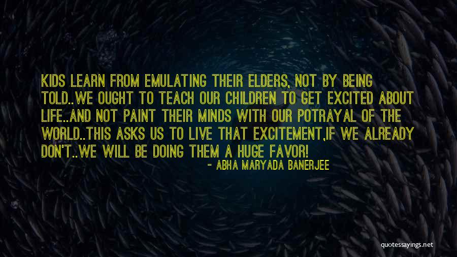 95916 Quotes By Abha Maryada Banerjee 95916 Quotes By Abha Maryada Banerjee