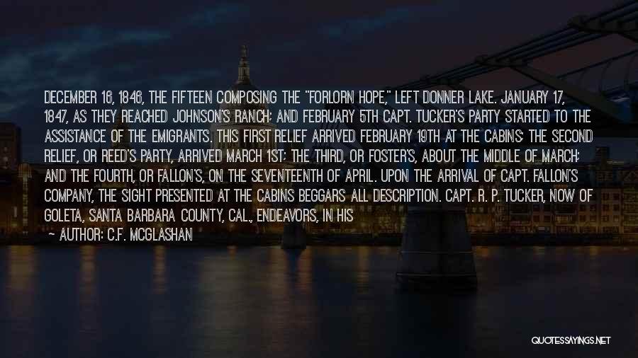 C.F. McGlashan Quotes: December 16, 1846, The Fifteen Composing The Forlorn Hope, Left Donner Lake. January 17, 1847, As They Reached Johnson's Ranch;