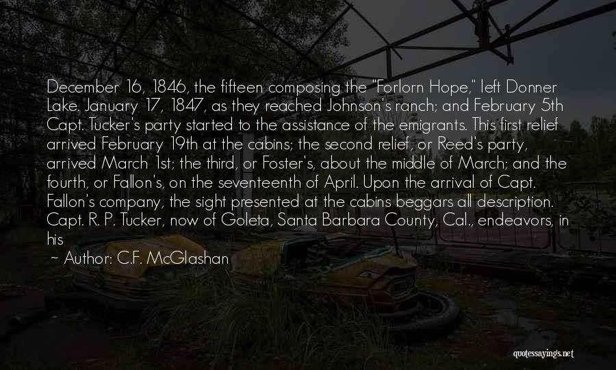 C.F. McGlashan Quotes: December 16, 1846, The Fifteen Composing The Forlorn Hope, Left Donner Lake. January 17, 1847, As They Reached Johnson's Ranch;