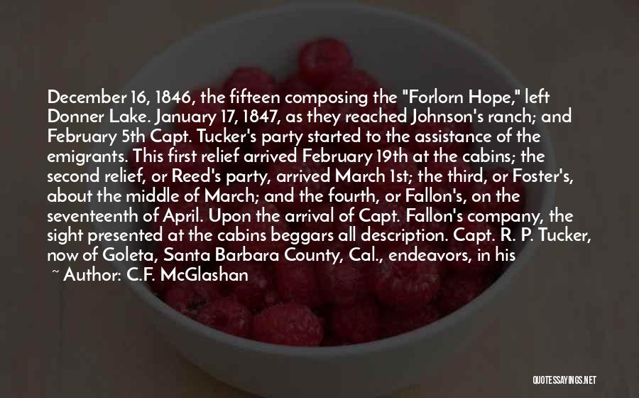 C.F. McGlashan Quotes: December 16, 1846, The Fifteen Composing The Forlorn Hope, Left Donner Lake. January 17, 1847, As They Reached Johnson's Ranch;