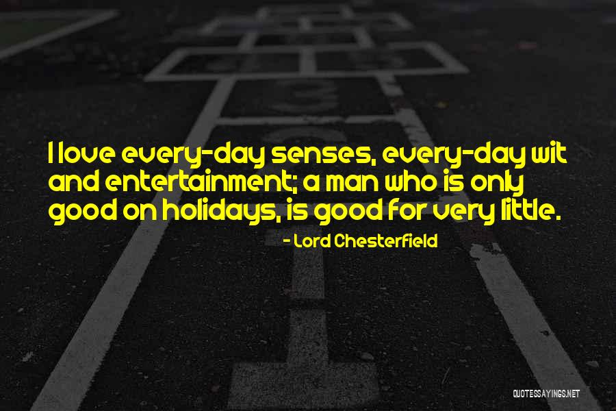 95q Live Quotes By Lord Chesterfield 95q Live Quotes By Lord Chesterfield