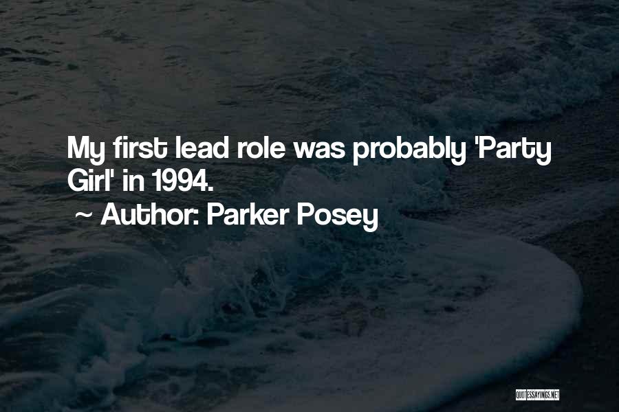 Parker Posey Quotes: My First Lead Role Was Probably 'party Girl' In 1994.