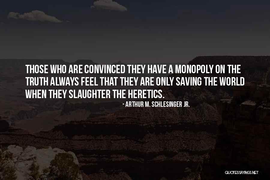 96523 Quotes By Arthur M. Schlesinger Jr. 96523 Quotes By Arthur M. Schlesinger Jr.