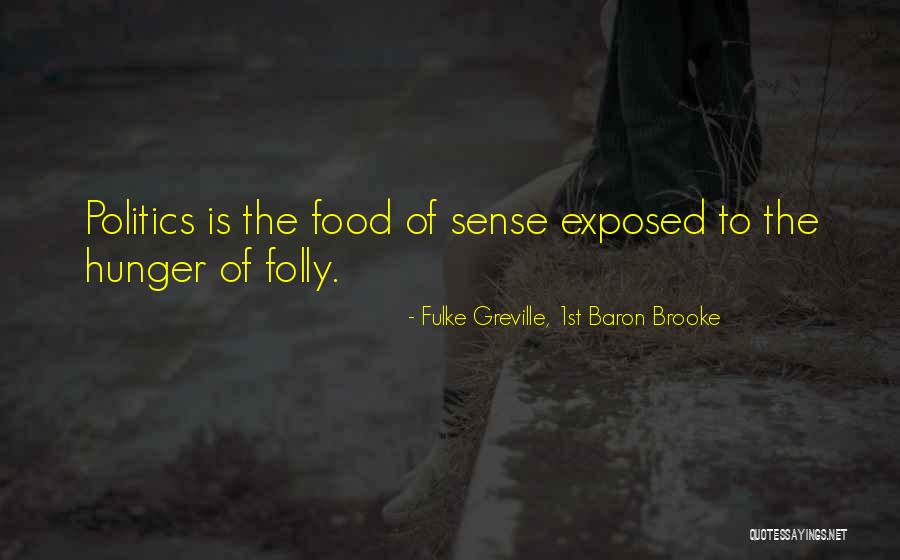 96523 Quotes By Fulke Greville, 1st Baron Brooke 96523 Quotes By Fulke Greville, 1st Baron Brooke