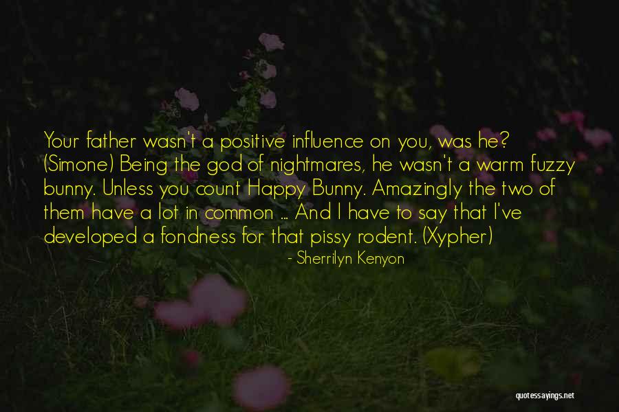 9699969 Quotes By Sherrilyn Kenyon 9699969 Quotes By Sherrilyn Kenyon