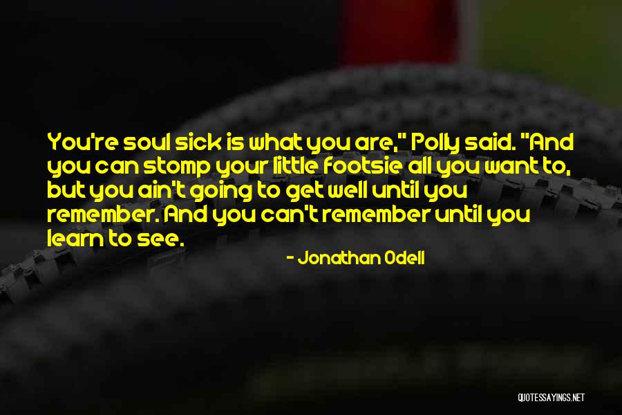 96l6 Quotes By Jonathan Odell 96l6 Quotes By Jonathan Odell