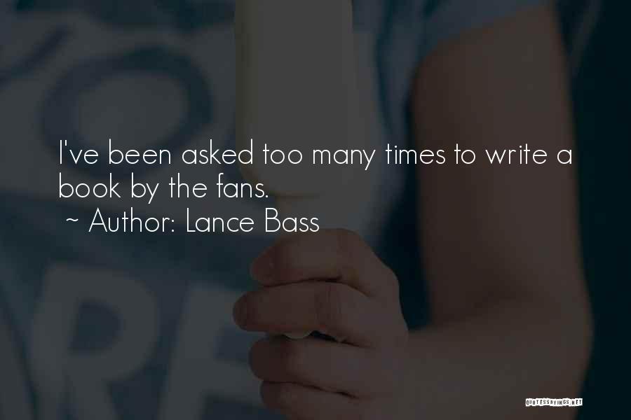 Lance Bass Quotes: I've Been Asked Too Many Times To Write A Book By The Fans.
