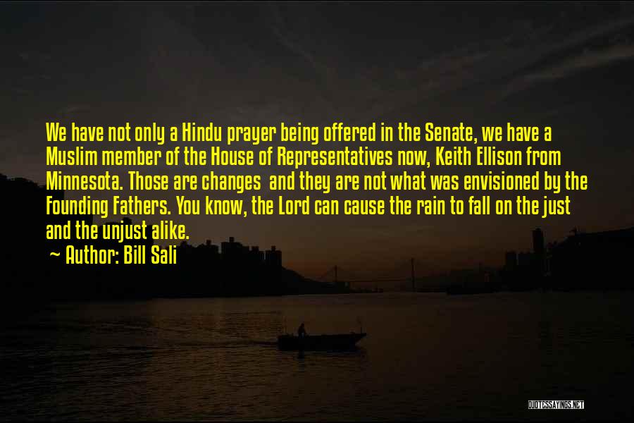 Bill Sali Quotes: We Have Not Only A Hindu Prayer Being Offered In The Senate, We Have A Muslim Member Of The House