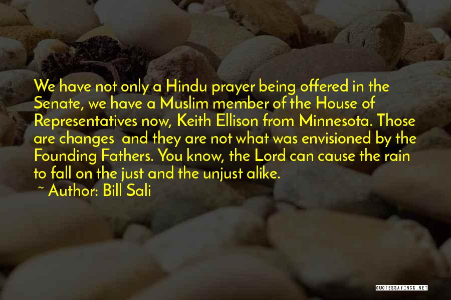 Bill Sali Quotes: We Have Not Only A Hindu Prayer Being Offered In The Senate, We Have A Muslim Member Of The House