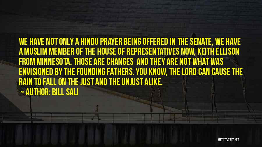 Bill Sali Quotes: We Have Not Only A Hindu Prayer Being Offered In The Senate, We Have A Muslim Member Of The House