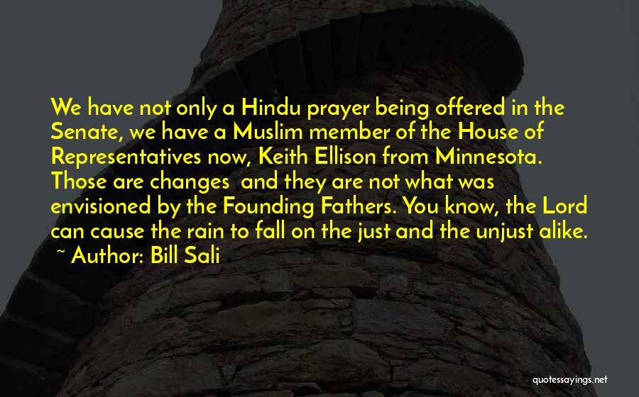 Bill Sali Quotes: We Have Not Only A Hindu Prayer Being Offered In The Senate, We Have A Muslim Member Of The House