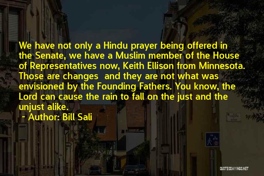 Bill Sali Quotes: We Have Not Only A Hindu Prayer Being Offered In The Senate, We Have A Muslim Member Of The House