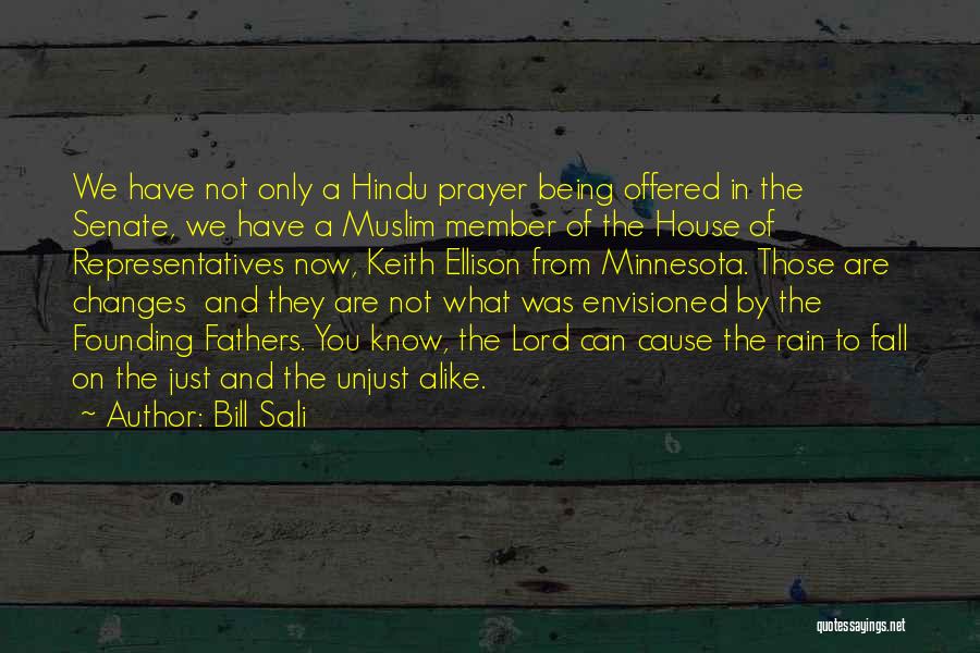 Bill Sali Quotes: We Have Not Only A Hindu Prayer Being Offered In The Senate, We Have A Muslim Member Of The House