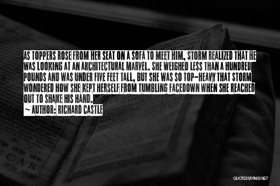 Richard Castle Quotes: As Toppers Rose From Her Seat On A Sofa To Meet Him, Storm Realized That He Was Looking At An